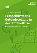 dena-MARKTMONITOR Gebäudesektor – Perspektiven des Gebäudesektors in der „Corona-Krise“.